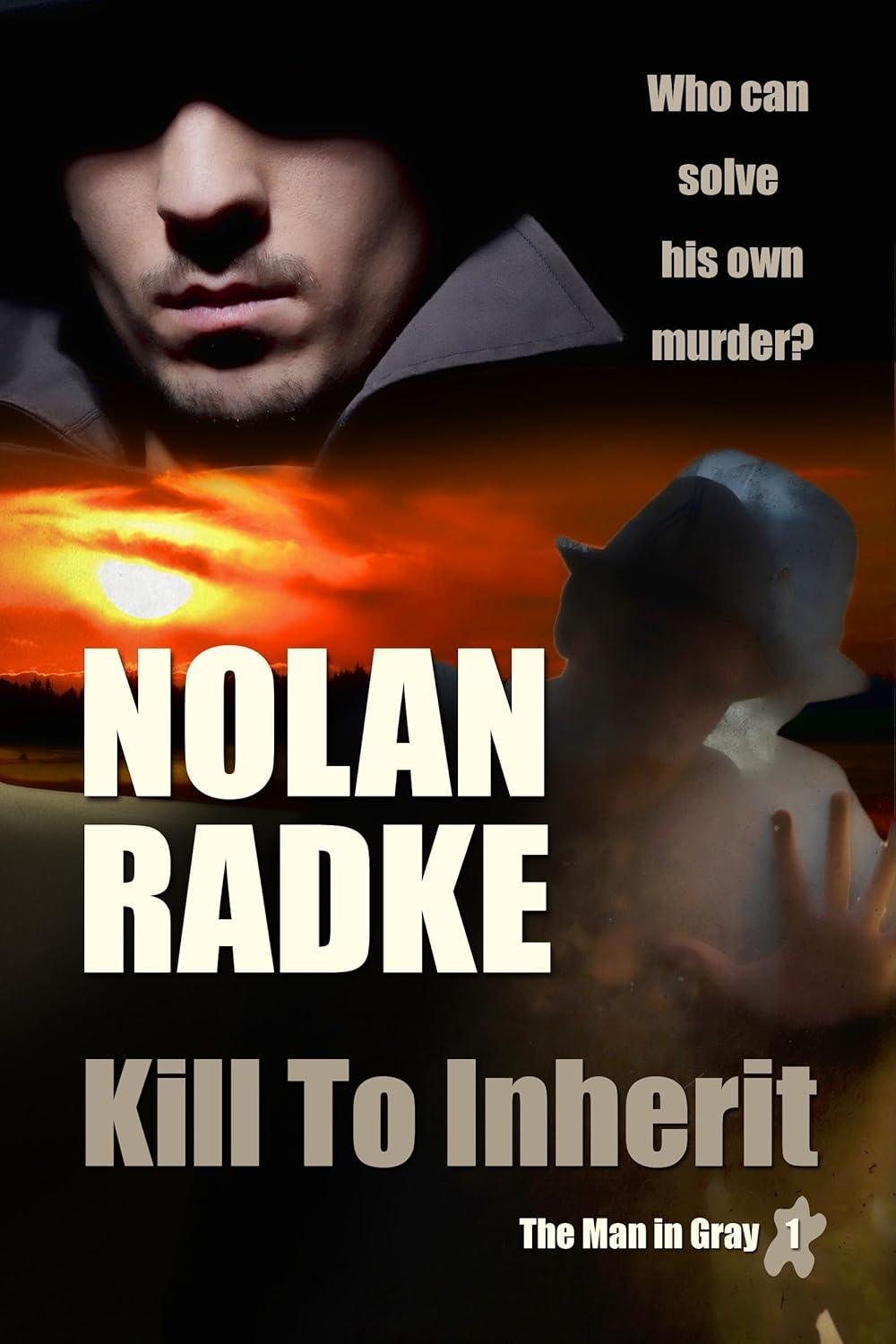 Kill to Inherit (The Man in Gray #1) poster