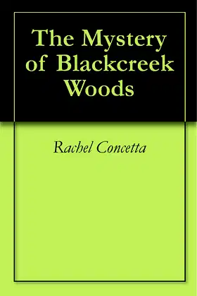 The Mystery of Blackcreek Woods poster