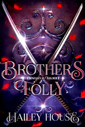 BROTHER'S FOLLY - Generations Trilogy Book I poster