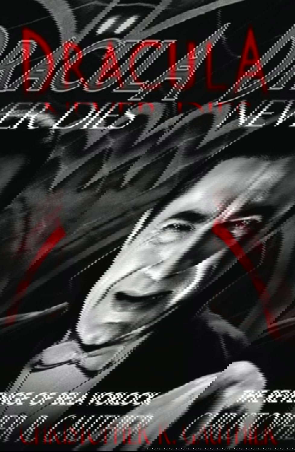 Dracula Never Dies: The Revenge of Bela Vorlock poster