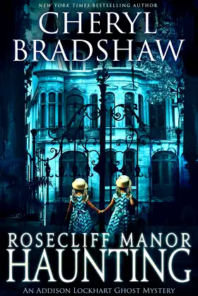 Rosecliff Manor Haunting (Addison Lockhart Book 2) poster