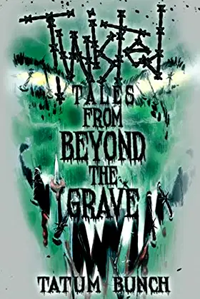 Twisted Tales from Beyond the Grave: Volume 1 poster