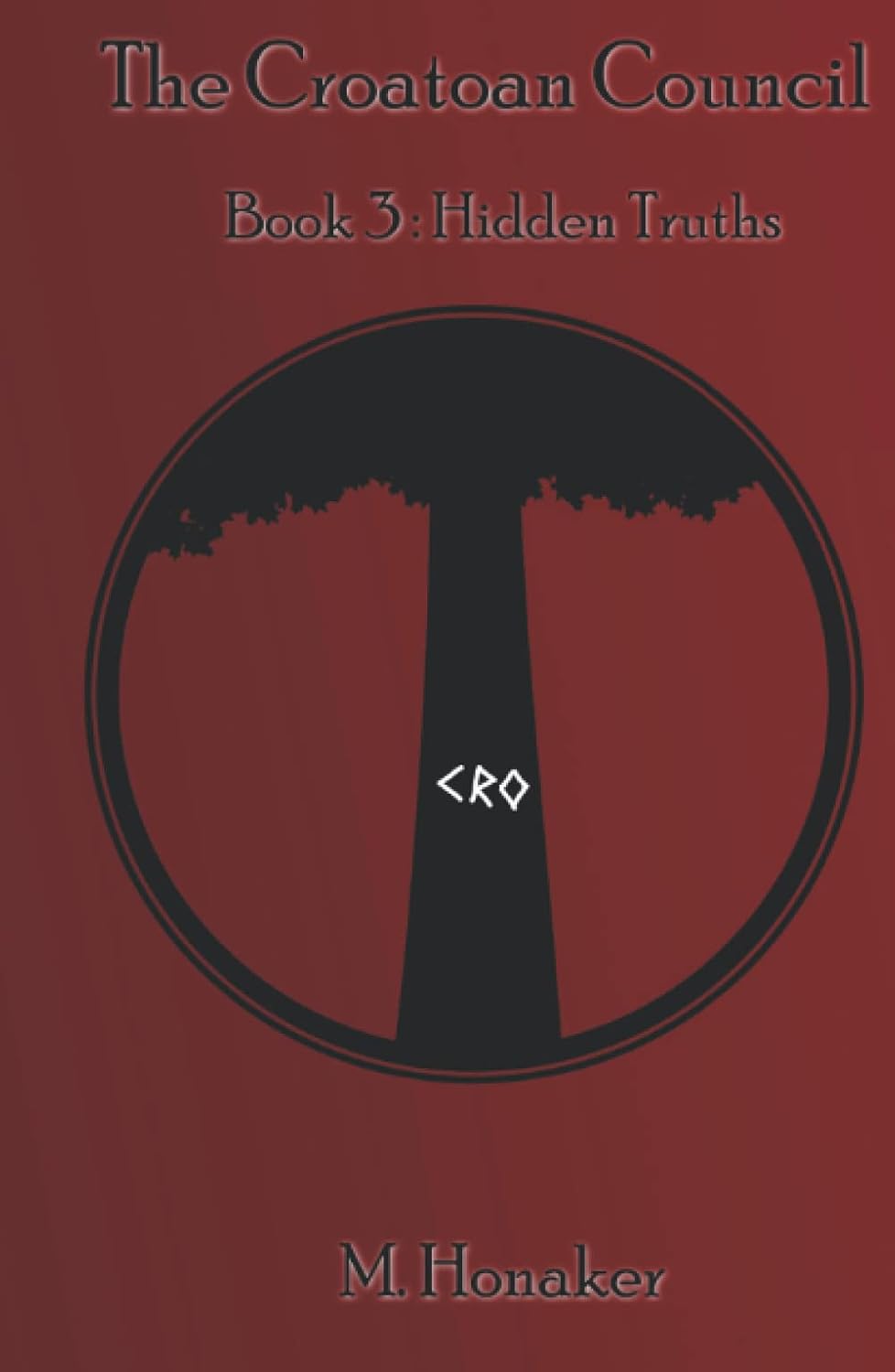 The Croatoan Council: Book 3: Hidden Truths poster