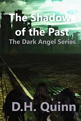 The Shadows of the Past: The Dark Angel Series poster