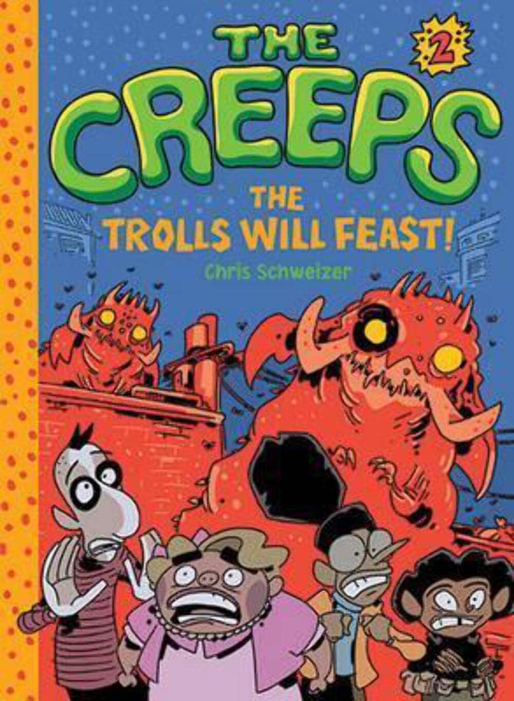 The Creeps: Book 2: The Trolls Will Feast! poster