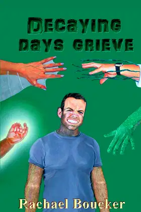 Decaying Days Grieve: The Decaying Days trilogy book 3 poster