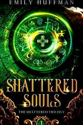 Shattered Souls (The Shattered Trilogy) poster