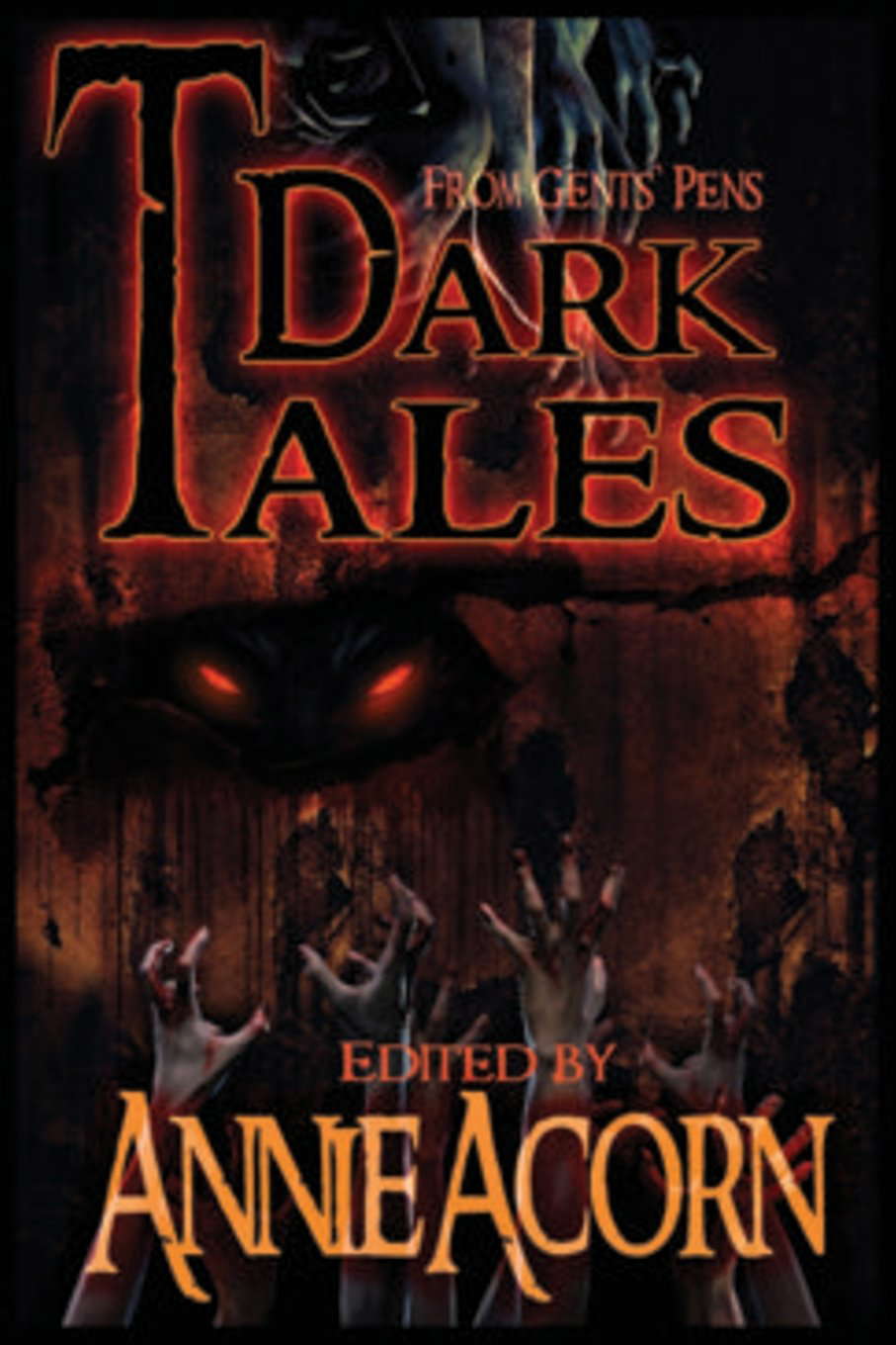 Dark Tales From Gents' Pens (Annie Acorn's Dark Tales) poster