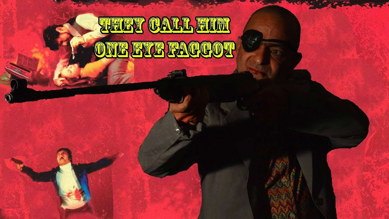 Poster for They Call Him One Eye Faggot