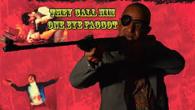 They Call Him one eye faggot (Trailer) -FULL HD poster