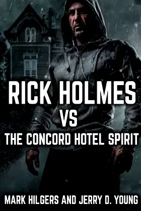 Rick Holmes vs. the Concord Hotel Spirit poster