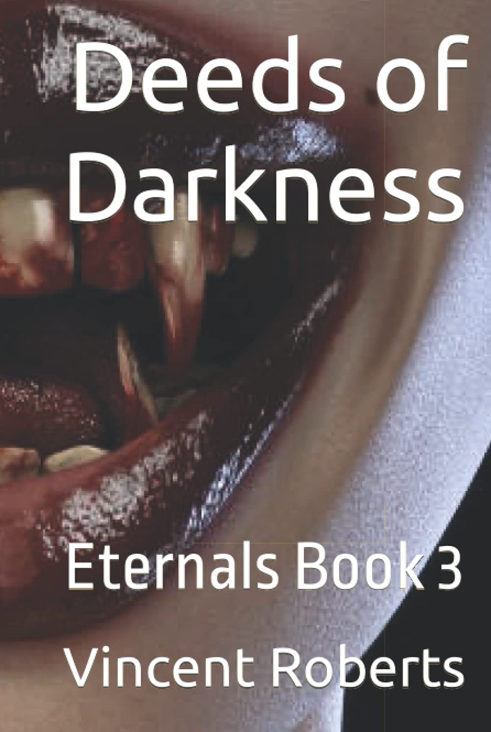 Eternals Book 3: Deeds of Darkness poster