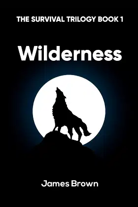 Wilderness: The Survival Trilogy Book 1 poster