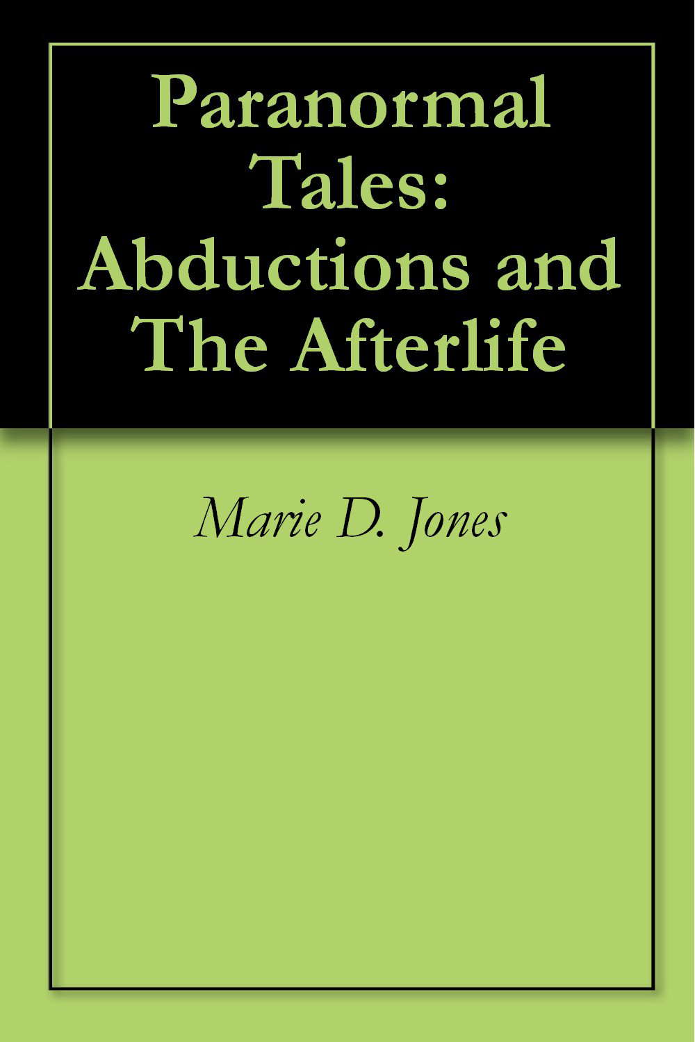 Paranormal Tales: Abductions and The Afterlife poster