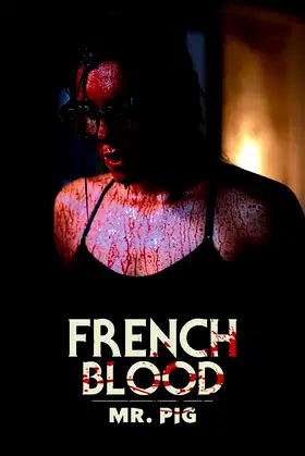 French Blood 1 - Mr. Pig poster