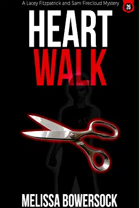 Heart Walk (A Lacey Fitzpatrick and Sam Firecloud Mystery Book 26) poster