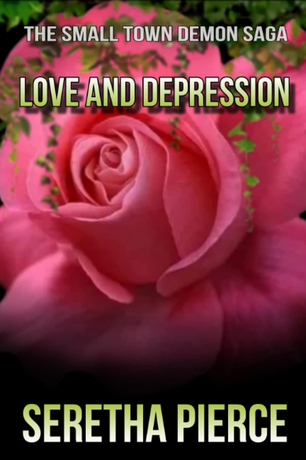 Love and Depression: Death is not the end (The Small Town Demon Saga) poster