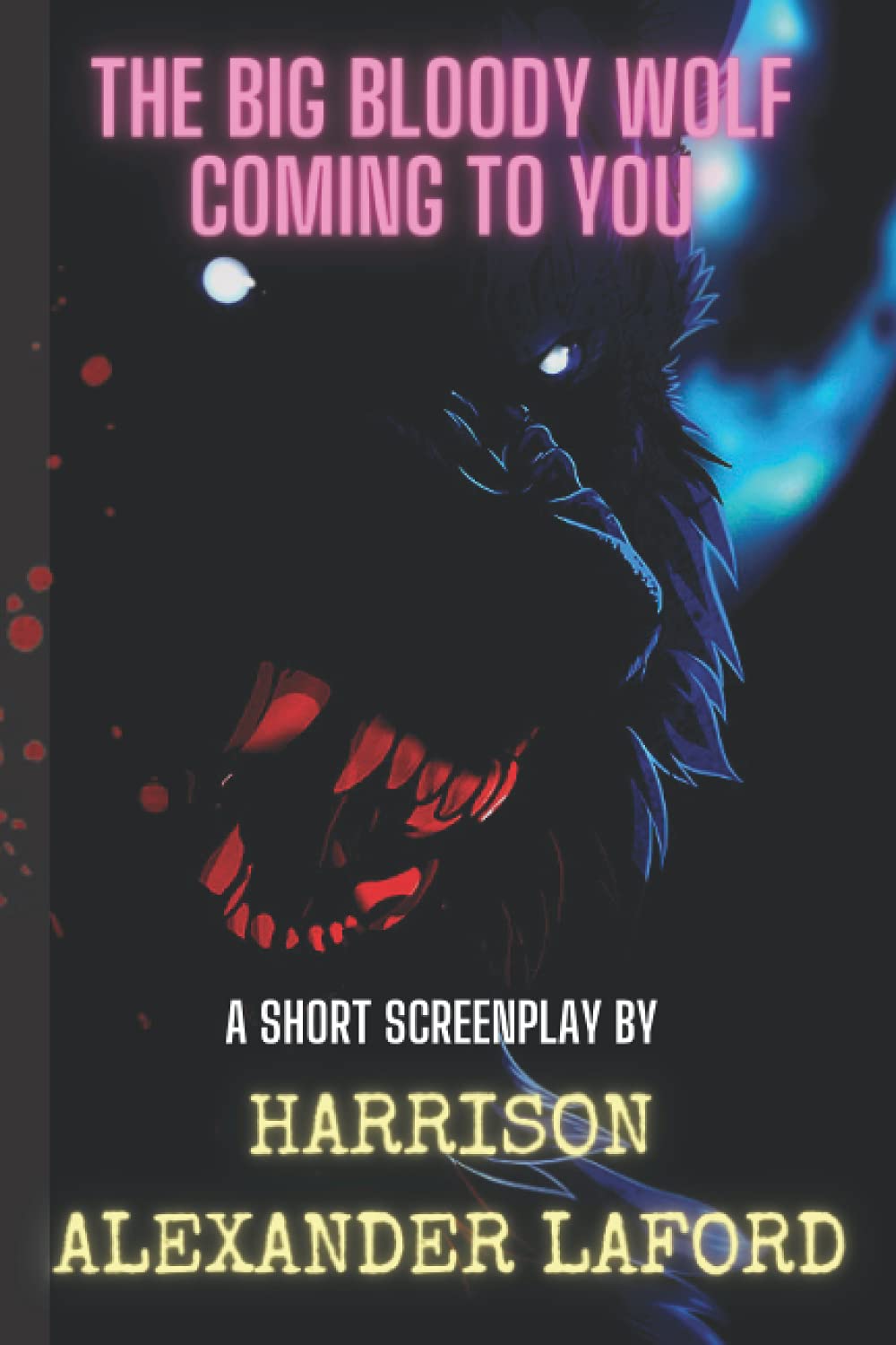 The Big Bloody Wolf Coming to You poster