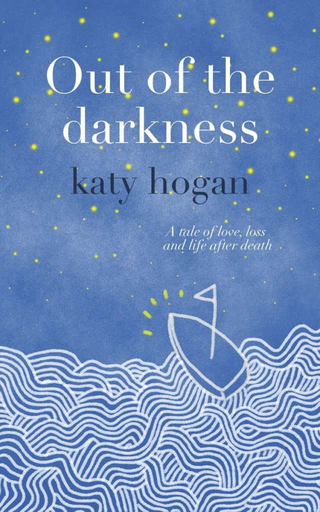 Out of the Darkness: A tale of love, loss and life after death poster