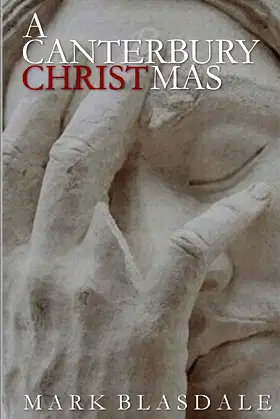 A Canterbury Christmas: An idle tale for the festive season poster