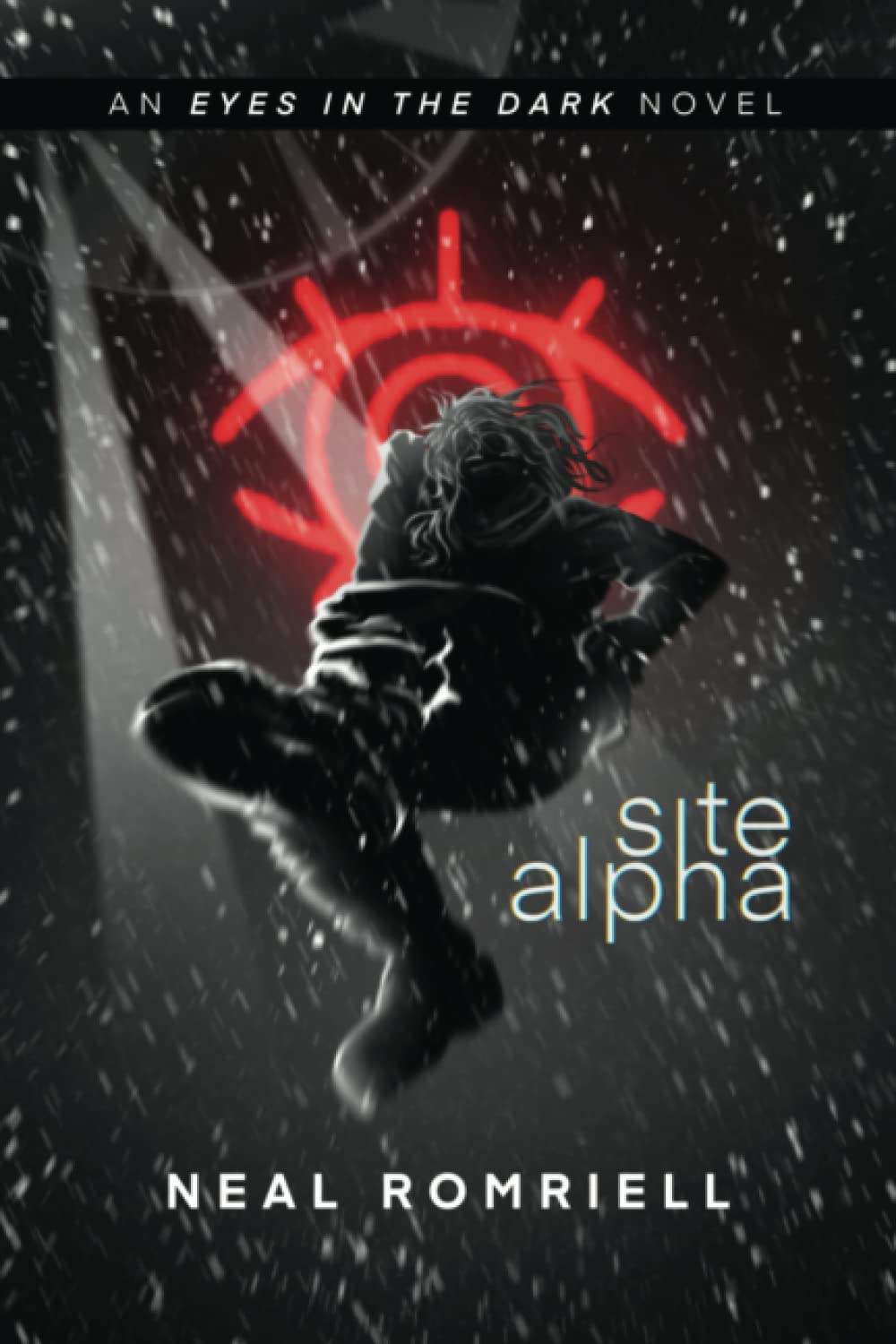 Site Alpha: Eyes in the Dark Book One poster