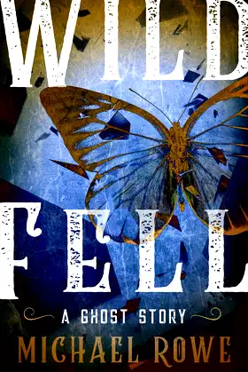 Wild Fell: A Ghost Story poster