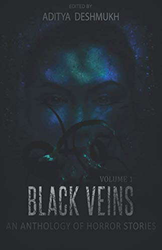 Black Veins: An Anthology Of Horror Stories poster