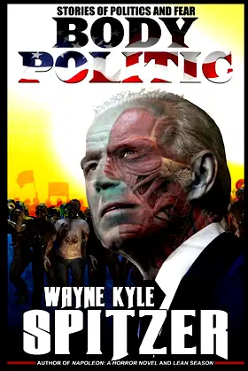 Body Politic: Stories of Politics and Fear poster