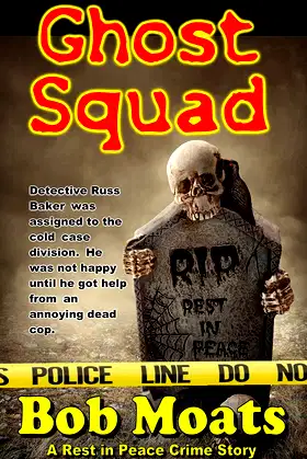 Ghost Squad (Ghost Squad Rest in Peace Book 1) poster