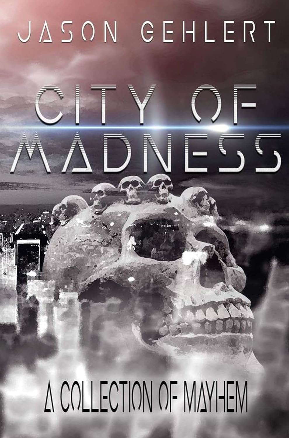 City of Madness: A Collection of Mayhem poster
