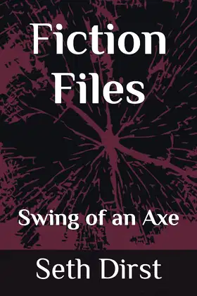 Fiction Files: Swing of an Axe poster