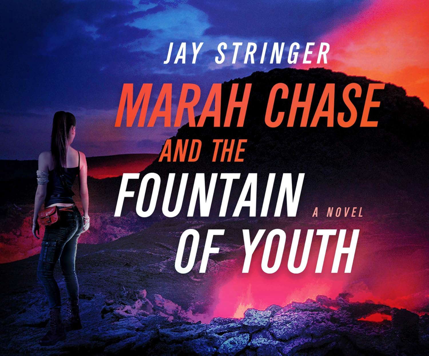 Marah Chase and The Fountain Of Youth: A Novel poster