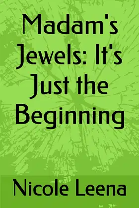 Madam's Jewels: It's Just the Beginning (Madam's Jewels series) poster