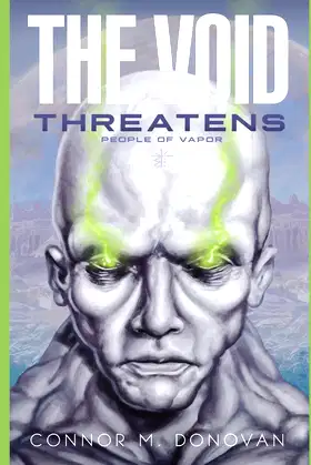 The Void Threatens (People of Vapor) poster