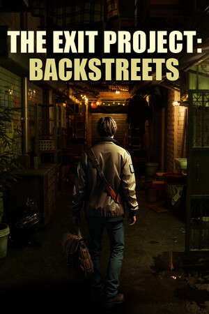 The Exit Project: Backstreets poster