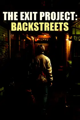 The Exit Project: Backstreets poster
