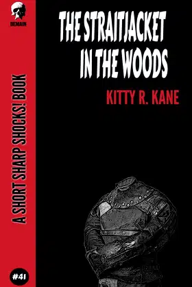 The Straitjacket In the Woods (Short Sharp Shocks!) poster
