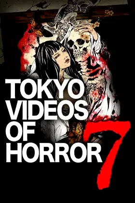 Tokyo Videos of Horror 7 poster