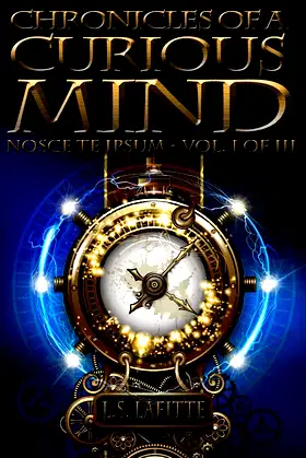 Chronicles of a Curious Mind: NOSCE TE IPSUM – Vol. I of III poster