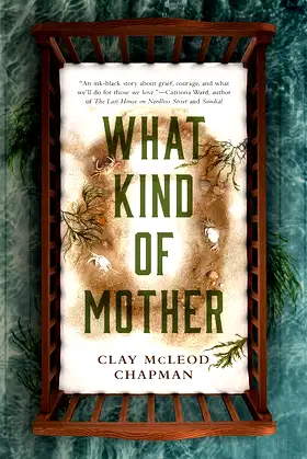 What Kind of Mother: A Novel poster