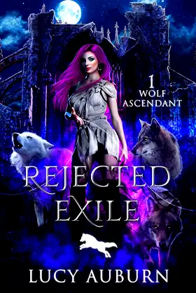 Rejected Exile (Wolf Ascendant Book 1) poster