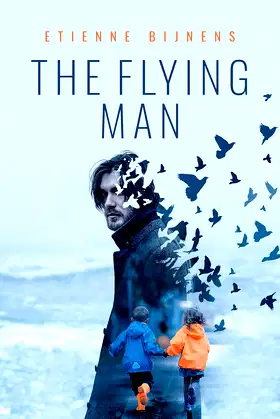 The Flying Man: Do you exist? poster