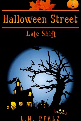 Late Shift: a short story (Halloween Street) poster