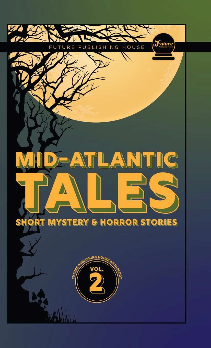 Mid-Atlantic Tales: Short Mystery and Horror Stories poster