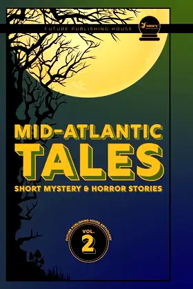 Mid-Atlantic Tales: Short Mystery and Horror Stories poster