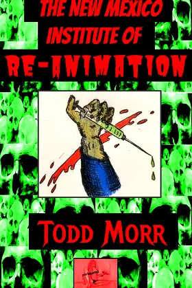 The New Mexico Institute of Re-Animation poster
