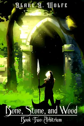 Arbitrium: An Epic Fantasy Adventure (Bone, Stone, and Wood Book 2) poster