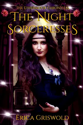 The Ethermoor Chronicles: The Night Sorceresses poster
