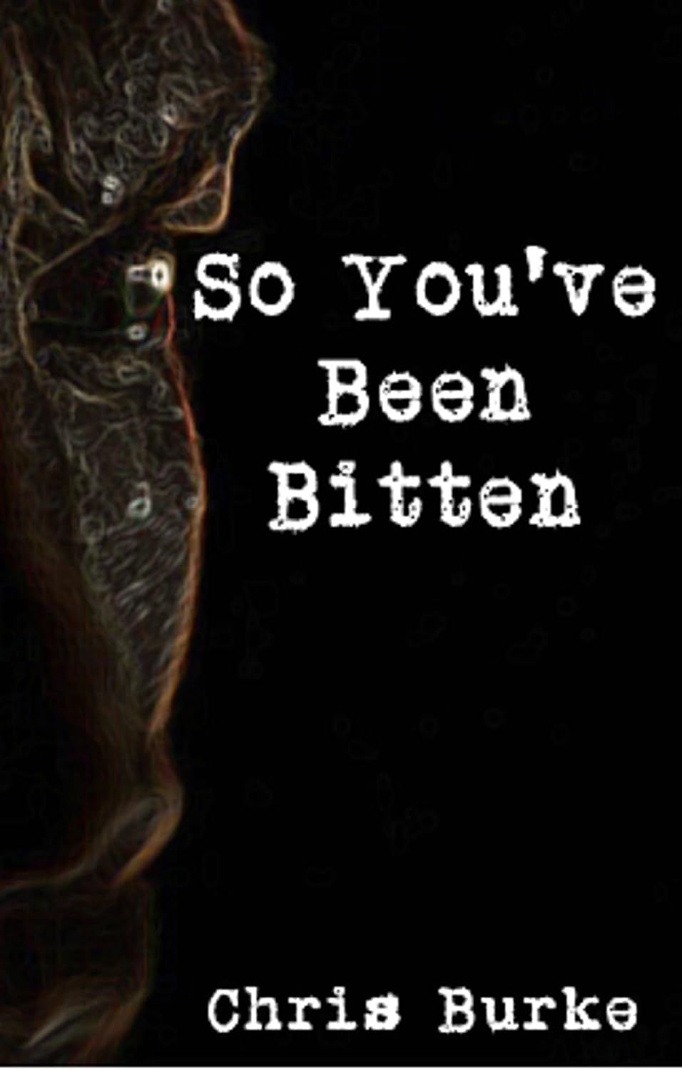 So, You've Been Bitten: A guide book for, by and about vampires. poster