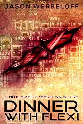 Dinner with Flexi: A Bite-Sized Cyberpunk Satire poster